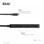 Club 3D MST Hub - CSV-1553 (3.2 USB-C to 3x DisplayPort, DP Alt-Mode, 4k60Hz)